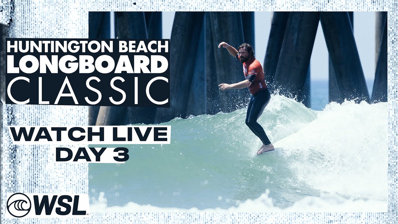 WATCH LIVE - Huntington Beach Longboard Classic 2024 - Day 3