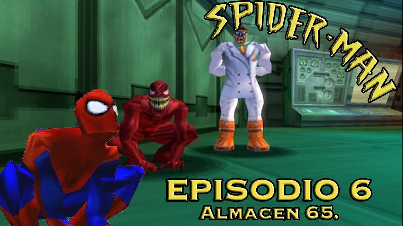 Spider-Man 1 - Episodio #6: Almacén 65. (PSX Español)