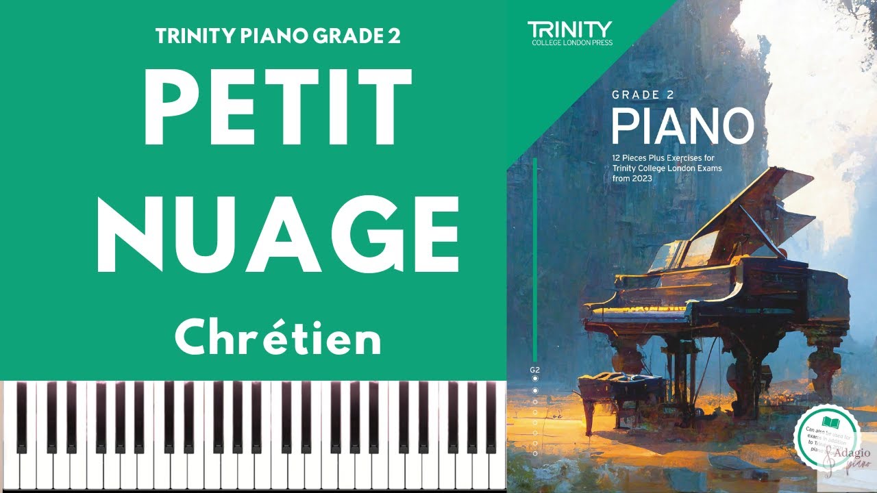 TRINITY GRADE 2 PIANO 2023 - PETIT NUAGE (Chrétien)