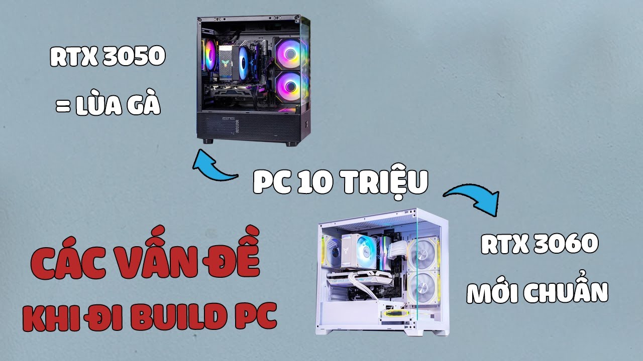 Các vấn đề khi đi build PC ở năm 2025