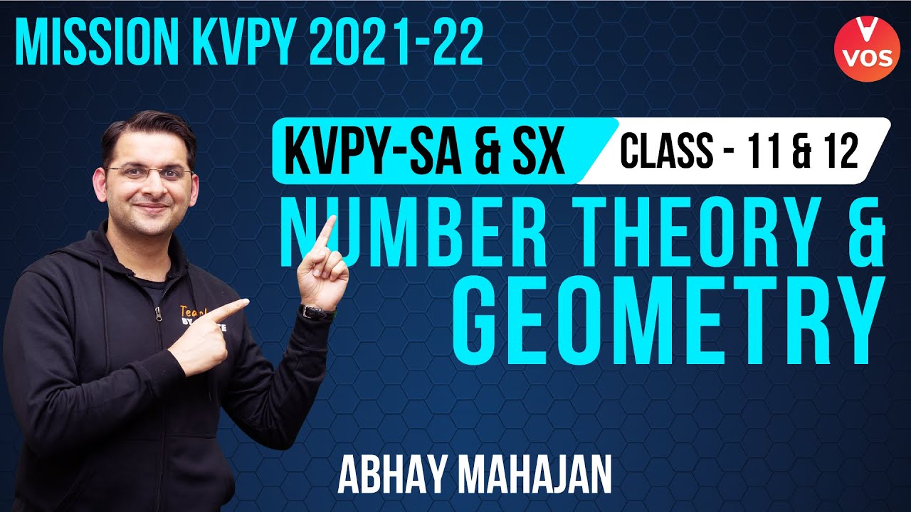 KVPY 2021 - NUMBER THEORY AND GEOMETRY | KVPY SA & SX Preparation | CLASS 11 & 12 | Abhay Sir | VOS