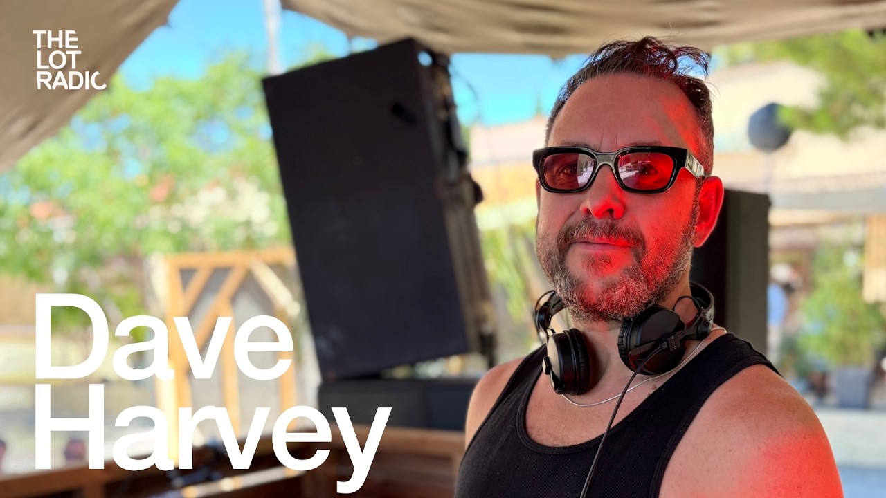 Dave Harvey @ Love International @TheLotRadio 2026