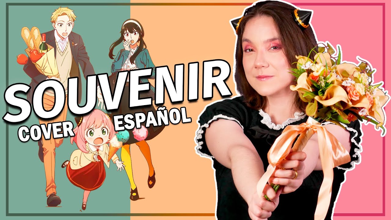 SPY x FAMILY Opening 2 | Souvenir / Bump of Chicken (Cover Español) - Iris