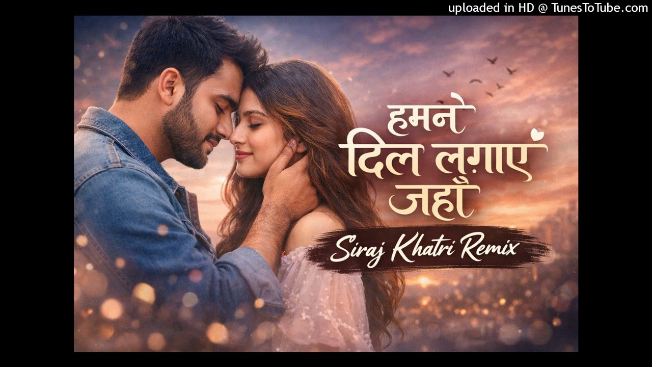 हमने दिल लगाए जहाँ | Sufi Romantic Rap Mix | Siraj Khatri Remix