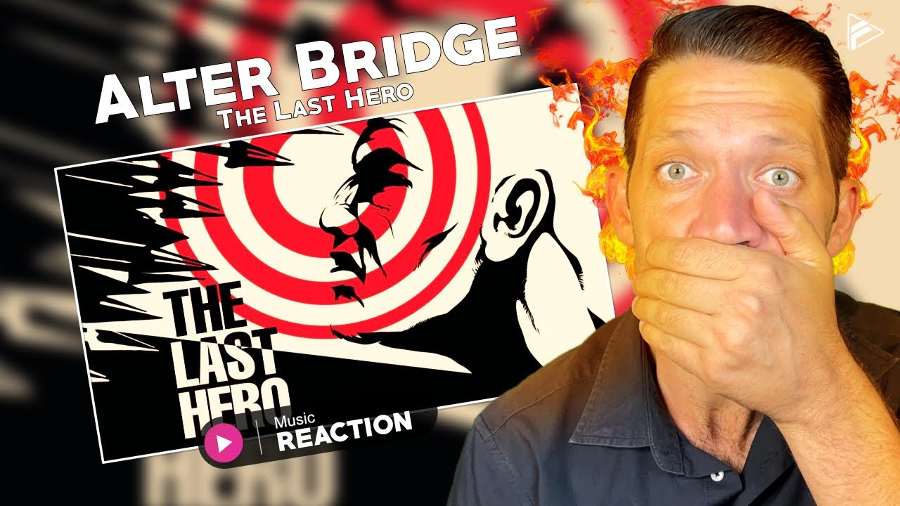 Alter Bridge - The Last Hero (Reaction)