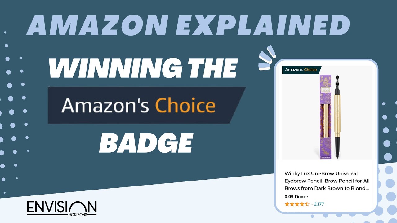 What is the Amazon's Choice Badge and How to Win It