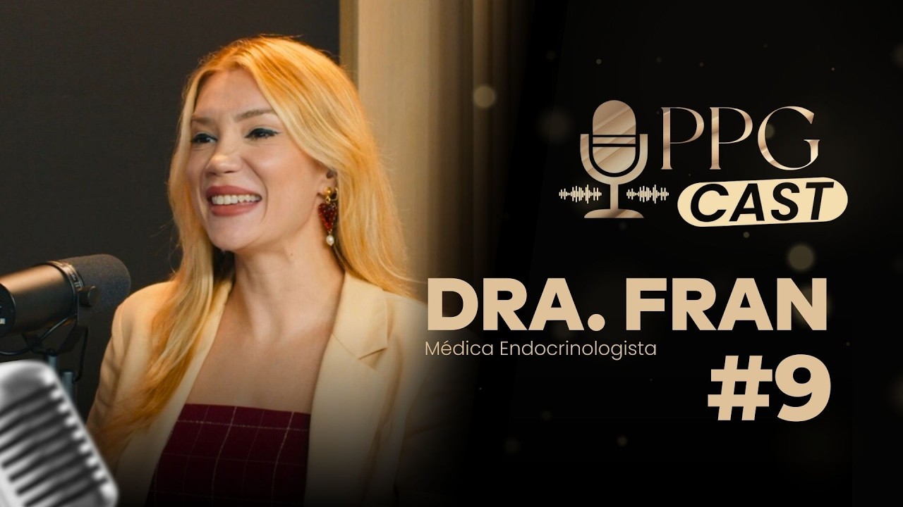 EP 09 - PPG CAST COM DRA FRAN GARCIA