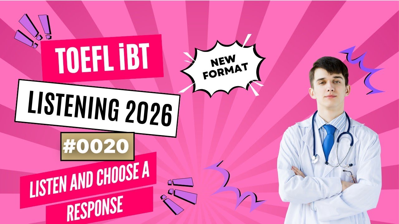 [2026] TOEFL iBT Listening Listen and Choose a Response | Step-by-Step Strategy #0001