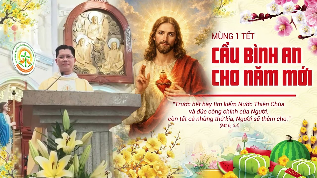 ƯỚC CHI ƠN BÌNH AN CỦA ĐỨC KITÔ Ở CÙNG CHÚNG TA | Lễ Mùng 1 Tết (mẫu 3) | Lm. Vinh Sơn Mai Minh Tuấn
