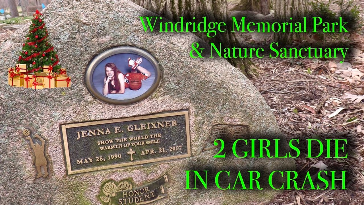 2 GIRLS DIE IN CAR CRASH in Volo Illinois - To Graves at Windridge Memorial Park & Nature Sanctuary