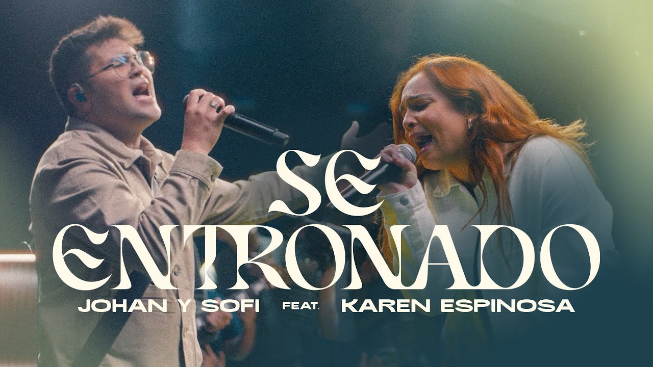 Johan y Sofi  + Karen Espinosa SE ENTRONADO (Be Enthroned en Español - Bethel) Musica Cristiana