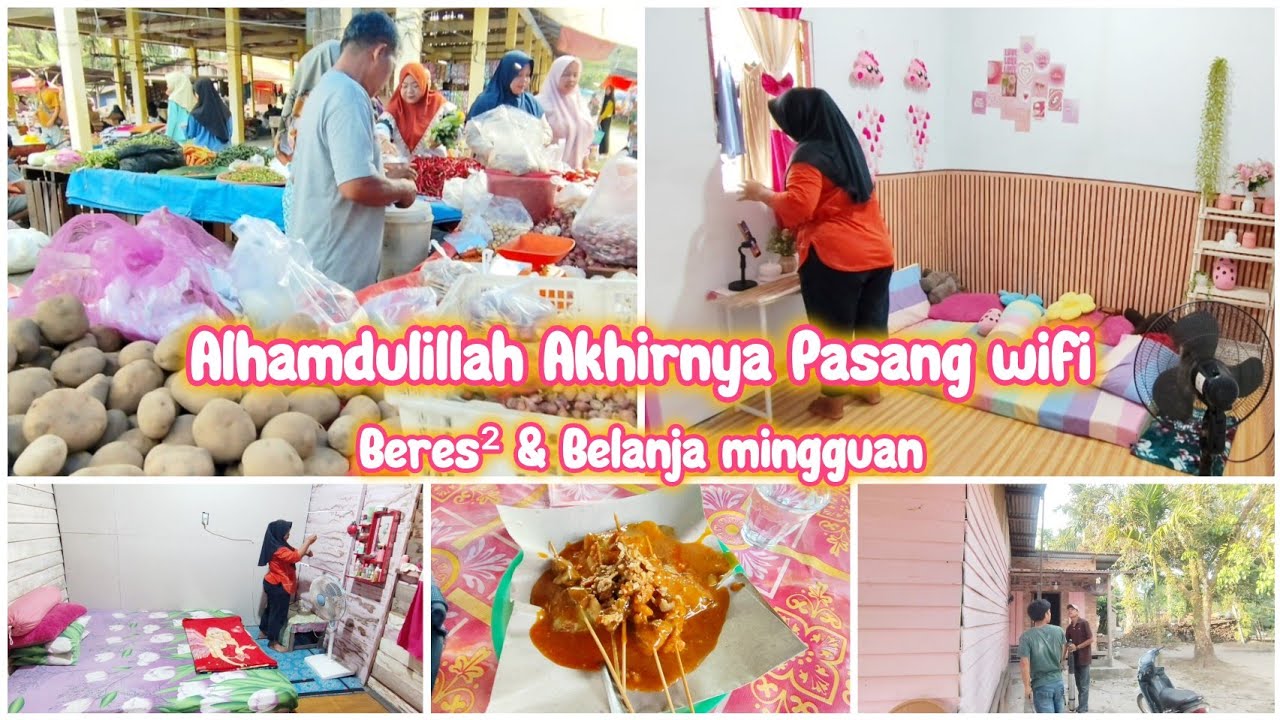 ALHAMDULILLAH AKHIRNYA PASANG WIFI || BERES BERES RUMAH DAN BELANJA MINGGUAN KEPASAR