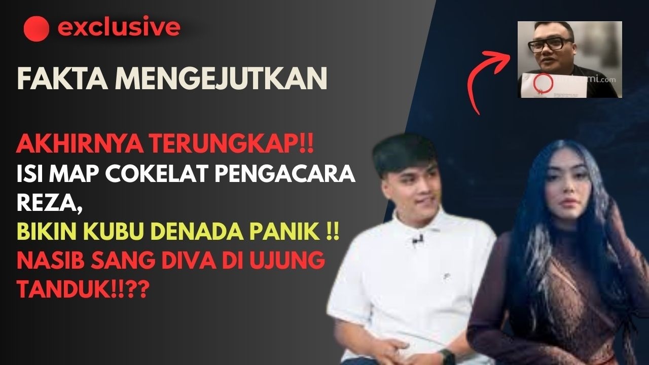 🔴TERUNGKAP! Isi Map Cokelat Pengacara Resa Bikin Kubu Denada Panik, Nasib Sang Diva di Ujung Tanduk!