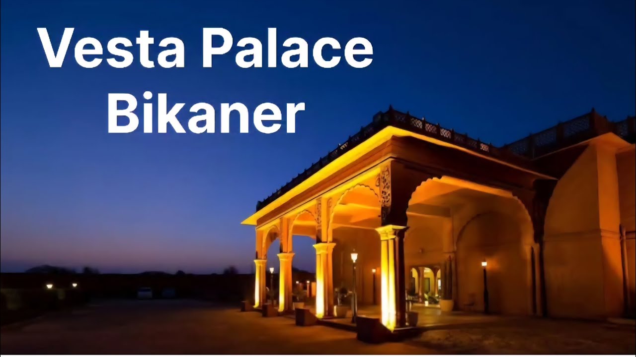 Hotel Vesta Palace Bikaner | Luxury Stay & Royal Hospitality in Rajasthan