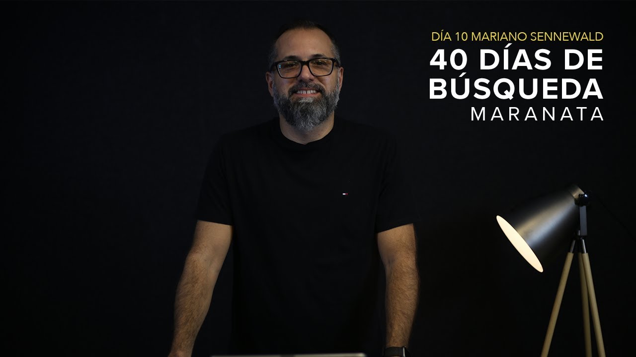 Día 10 | El Ministerio Profético de los Últimos Tiempos | Mariano Sennewald
