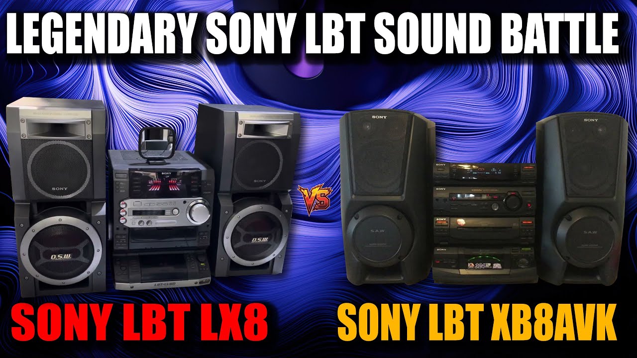 Sony LBT XB8AVK против Sony LBT LX8 – ретро-Hi-Fi-разборки! 🔊 | Sony LBT LV80 против Sony LBT XB8AVK