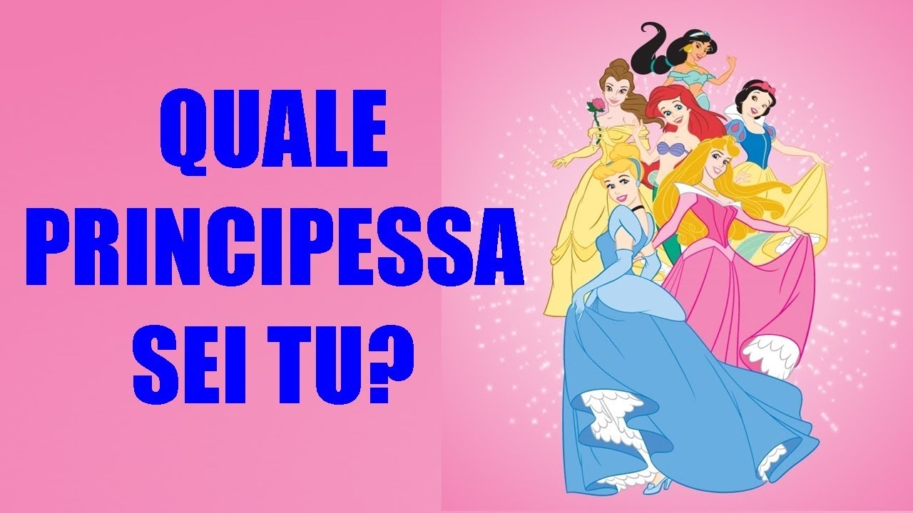 Quale principessa Disney sei tu? Quiz indovina chi sei. (Test di personalità)