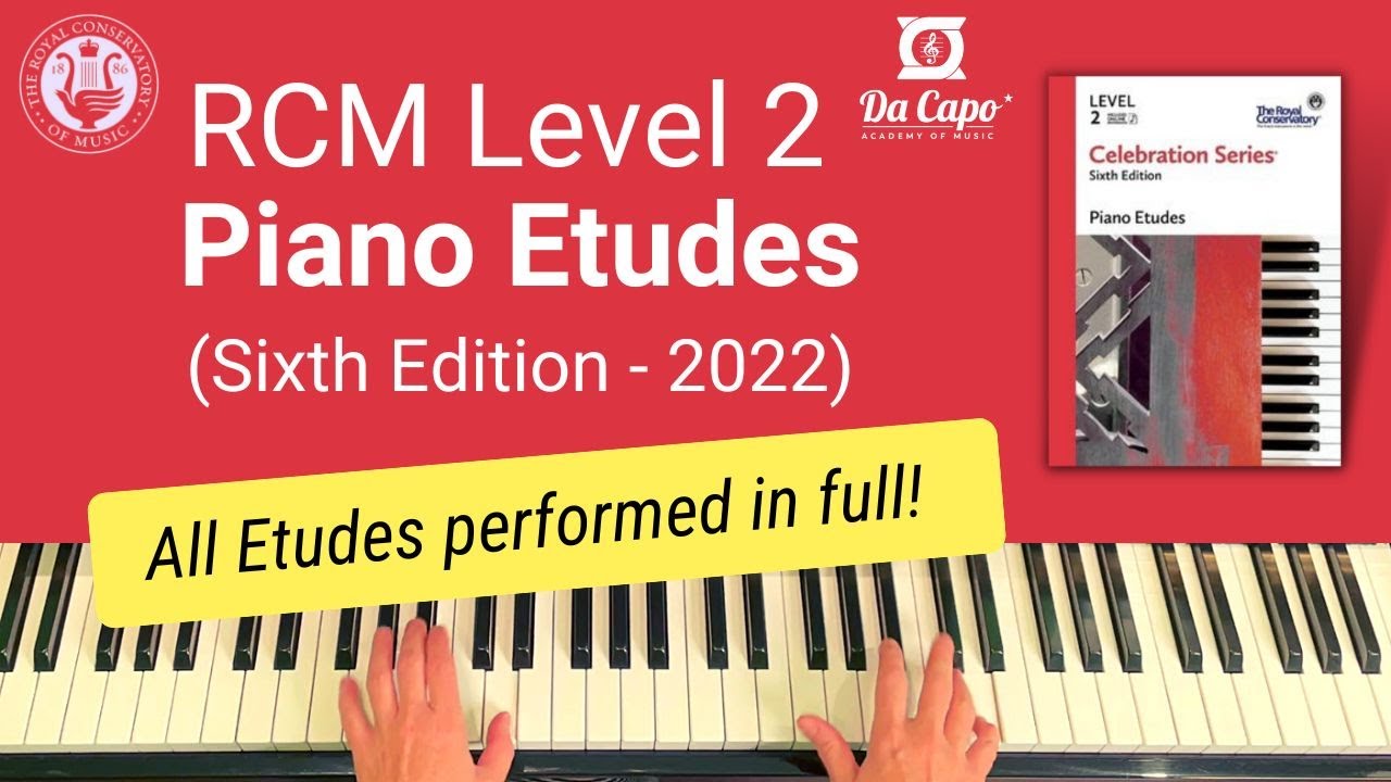 RCM Level 2 Piano Etudes (new 2022 edition) - all pieces performed in full!