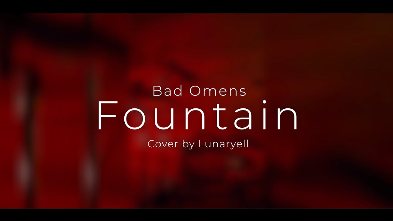 Bad Omens - Fountain (drums/guitar/piano cover)