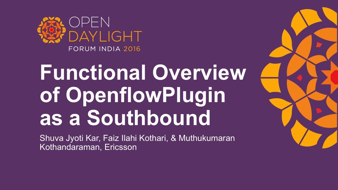 Functional Overview of OpenflowPlugin as a Southbound by Shuva Jyoti Kar