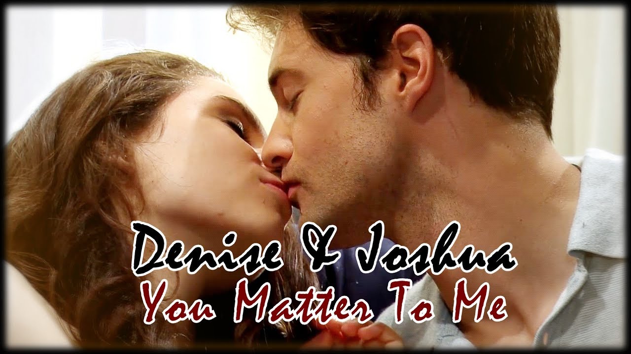 ♥Denise & Joshua - You Matter To Me♥