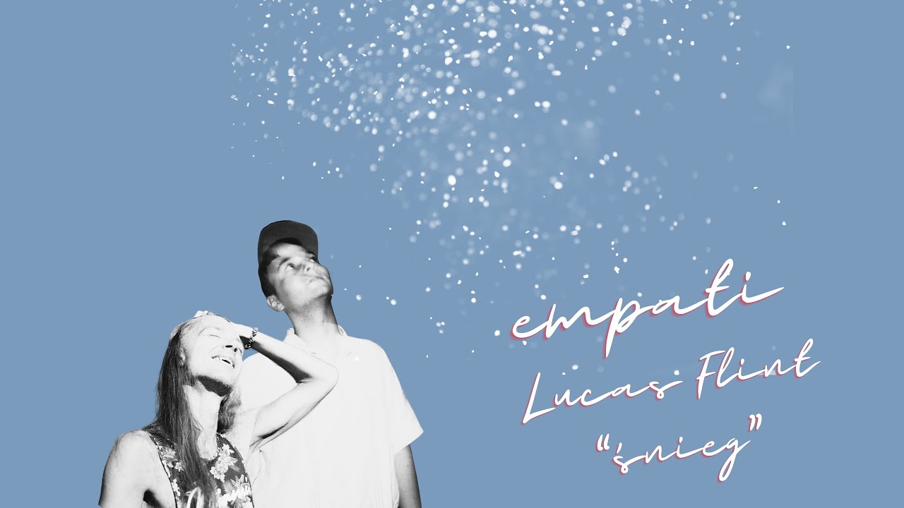 empati feat. Lucas Flint - śnieg [Official Music Audio]