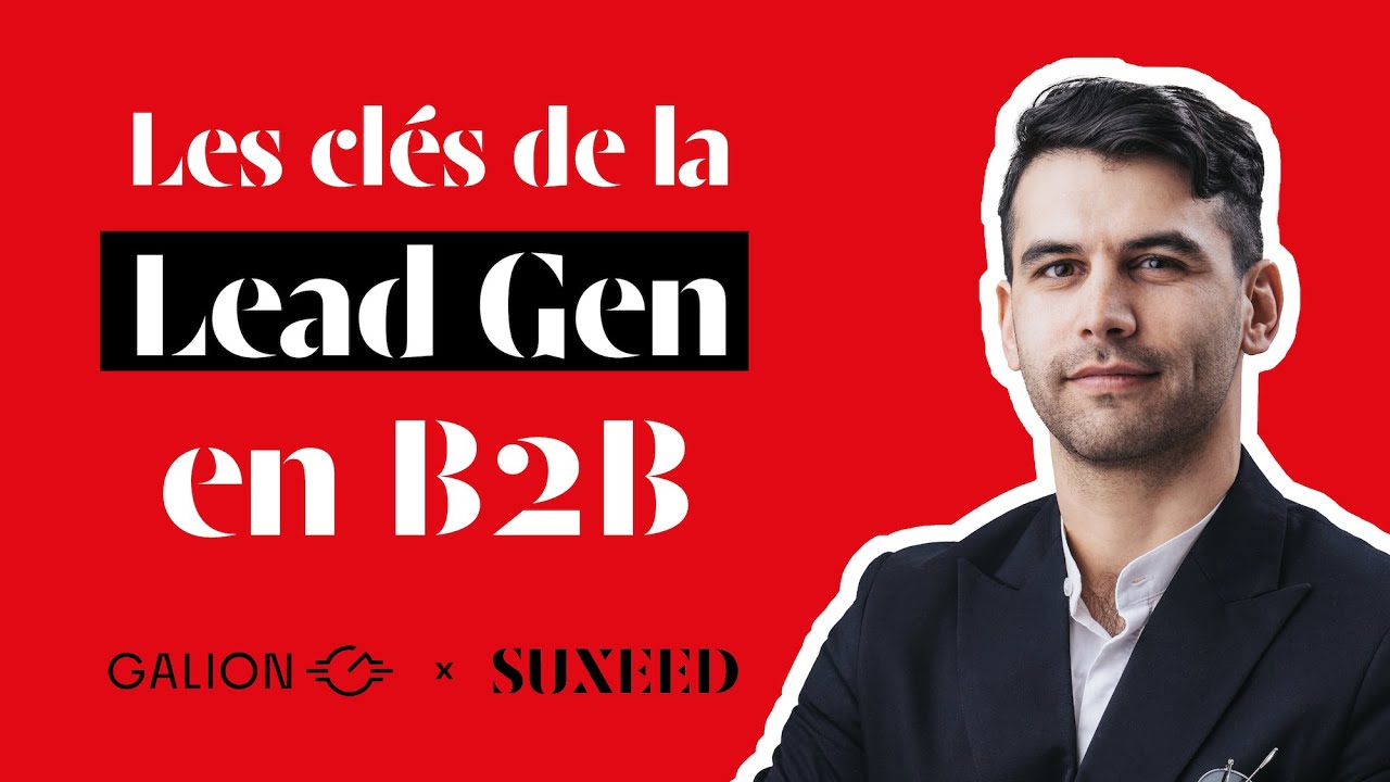 Les 11 r&egrave;gles pour r&eacute;ussir votre D&eacute;veloppement Commercial B2B - Conf&eacute;rence Le Galion x Suxeed