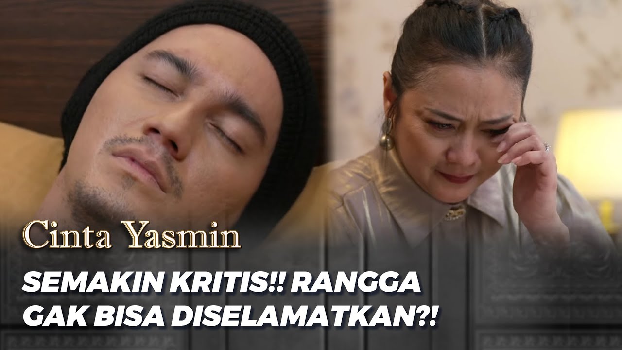 AJENG PANIK ‼️  RANGGA SAKIT DEMAM TINGGI ⁉️ | CINTA YASMIN EPS 266
