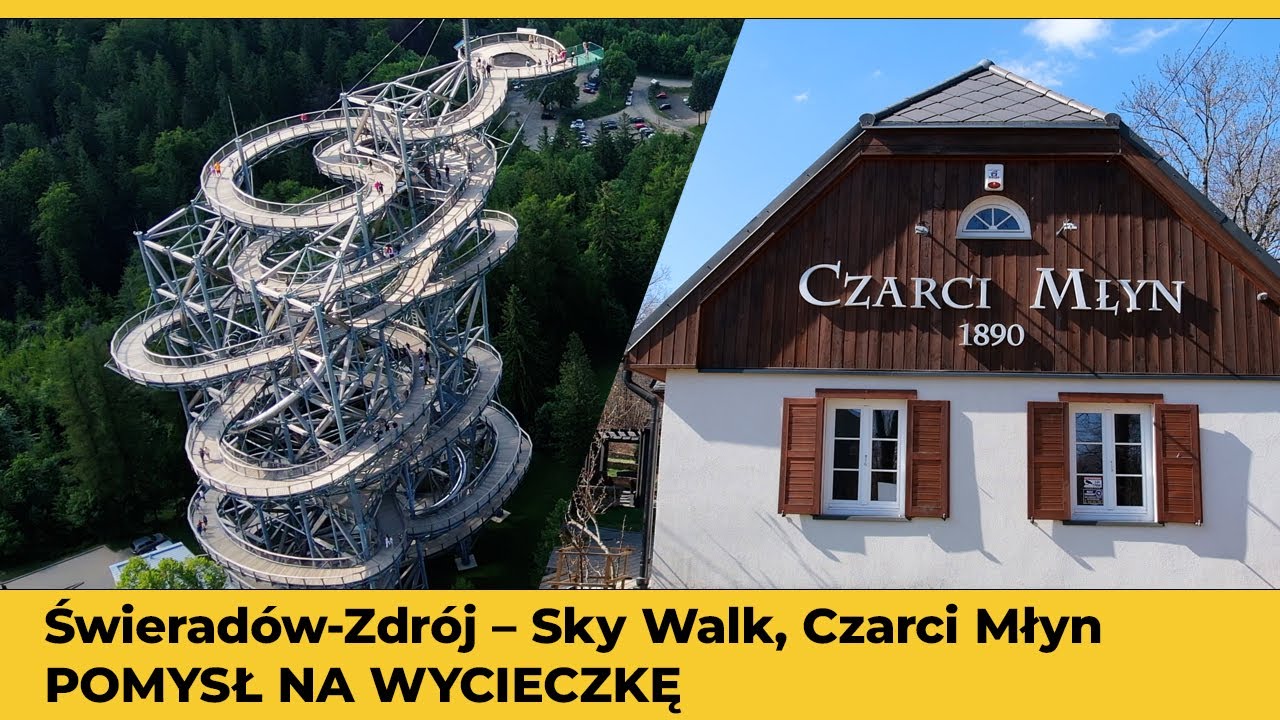 Świerad&oacute;w-Zdr&oacute;j &ndash; Sky Walk, Czarci Młyn POMYSŁ NA WYCIECZKĘ