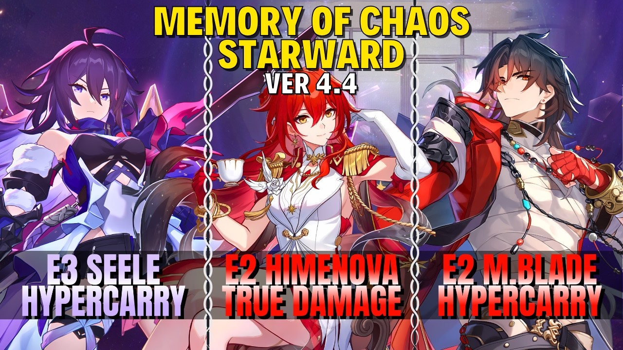 E3S1 Seele Hyper x E2S1 HimeNova TruE Damage x E2S1 M.Blade Hyper | Memory of Chaos 4.4 | Starward