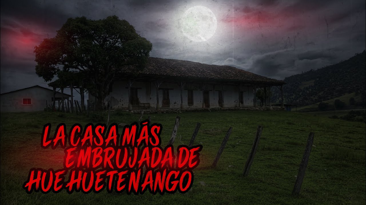 Casa Embrujada en Huehuetenango 👻 Historia REAL?