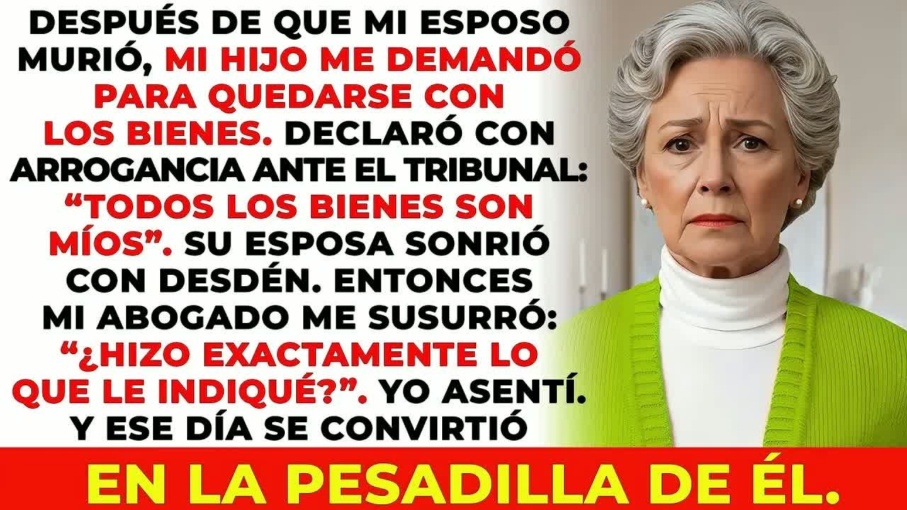 Mi Hijo Declaró Con Arrogancia Ante El Tribunal： “Todos Los Bienes Son Míos” — Pero Olvidó Una C