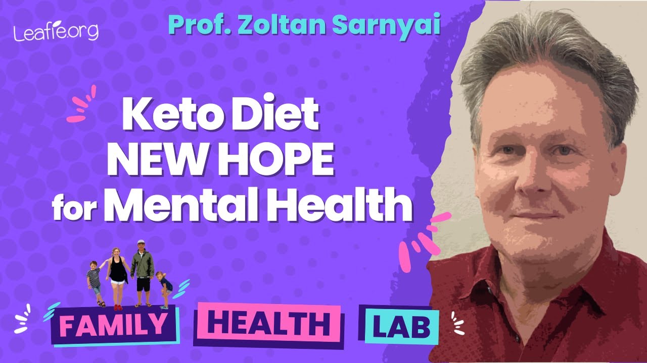 Keto Diet NEW HOPE for Mental Health Treatment  | Prof Zoltan Sarnyai