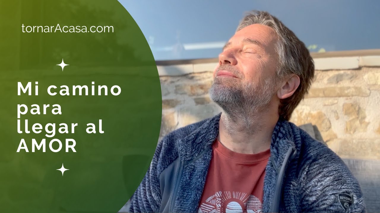 Mi camino para llegar al AMOR
