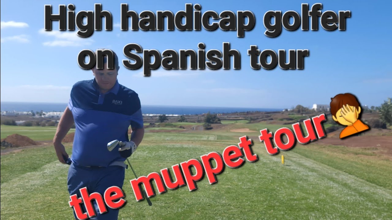 I'm a High Handicap Golfer Trying to Break 100 in Lanzarote!