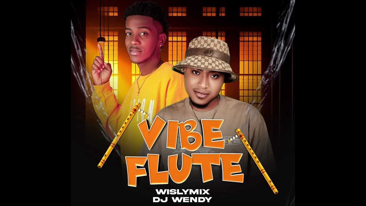 VIBE FLUTE REMIX 2025 - WISLYMIX Ft. DJ WENDY