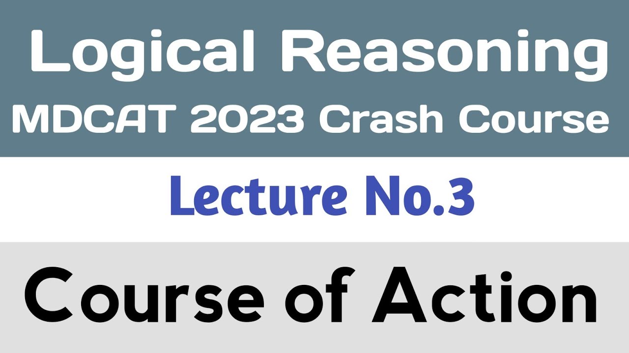 Course of Action in one video | Concept + Tricks + MCQS | MDCAT Logical Reasoning Crash Course