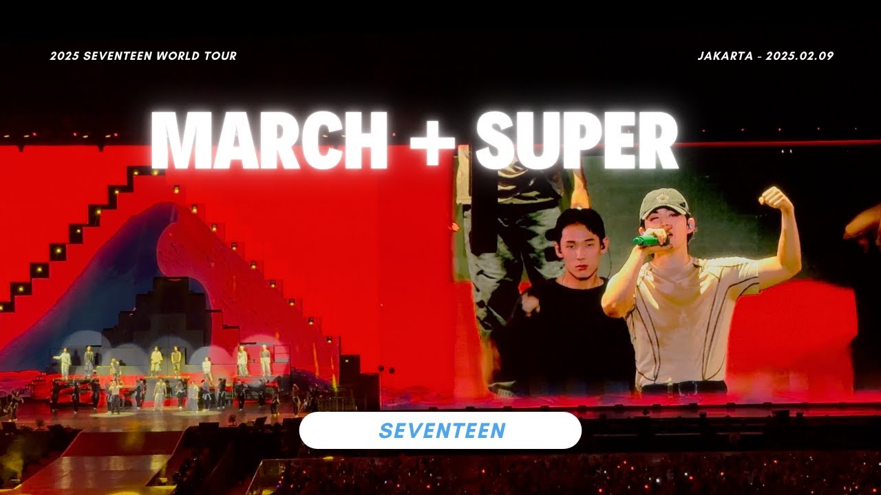 [4K] SEVENTEEN - MARCH + SUPER - Right Here in Jakarta - 250209 | Fancam