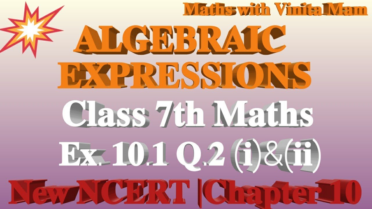 🔹Algebraic Expressions Class 7 Maths Ex 10.1 Q.2.i & ii Write Algebraic Expression New NCERT Ch 10
