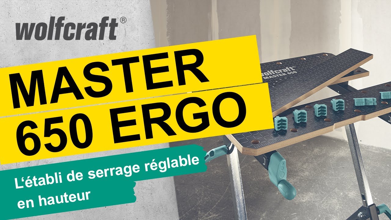 L'établi de serrage réglable en hauteur  - MASTER 650 ERGO