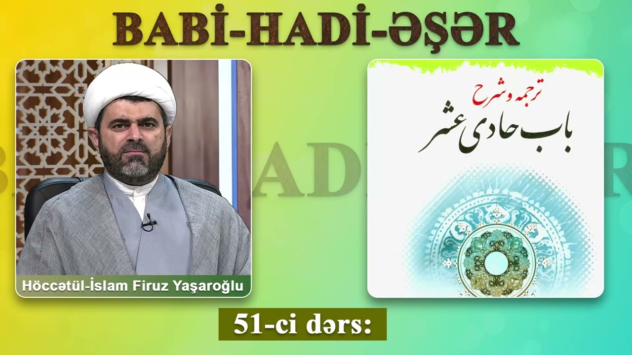 Babi Hadi əşr 54-cü və sonuncu dərs. Ustad Firuz