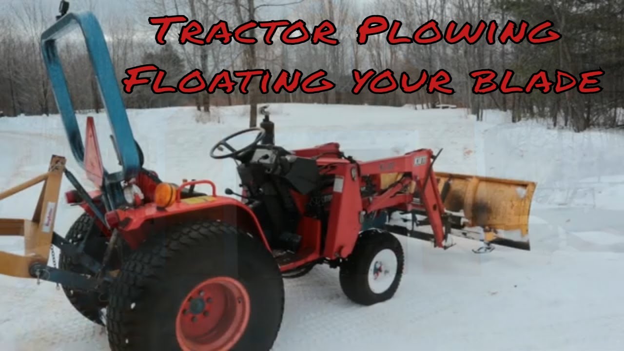 Tractor Snowplowing and Floating the Blade