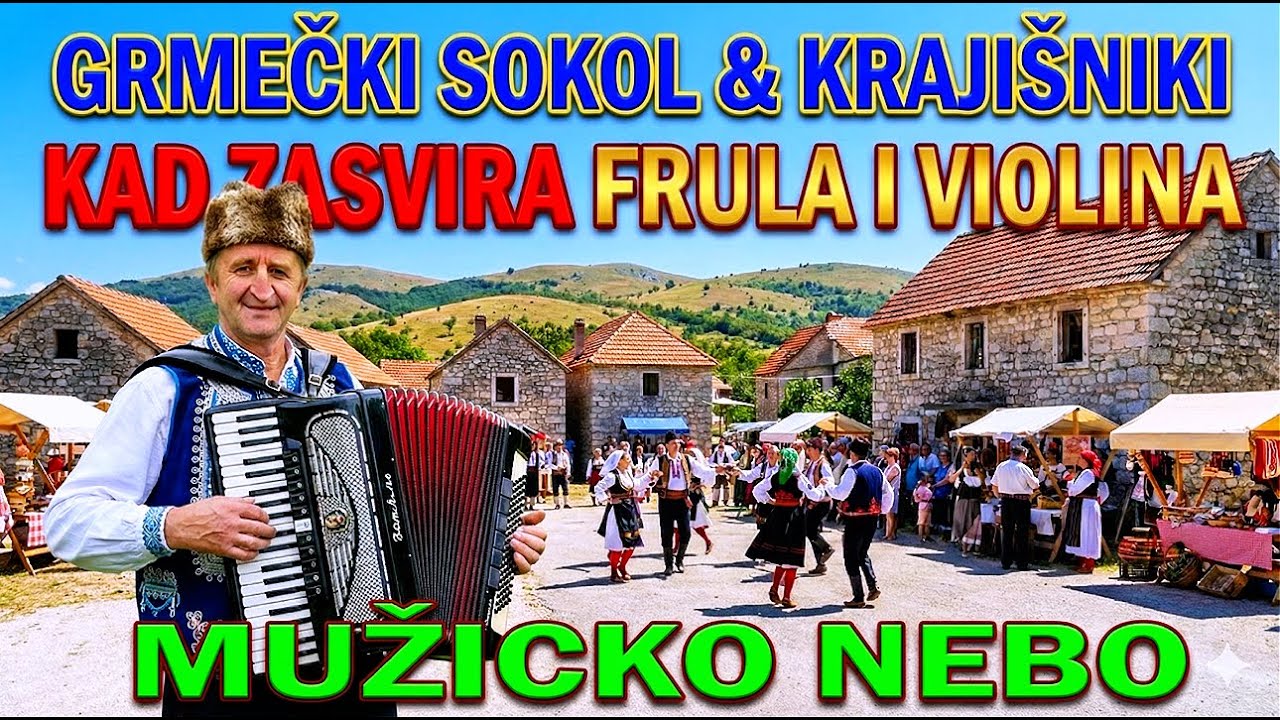Grmečki Sokol i KRAJISNIK - Kad zasvira frula i violina (MUZICKO NEBO )