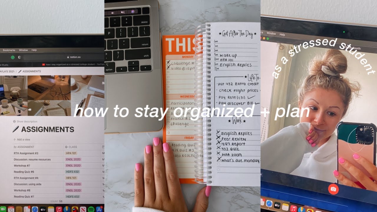 how I stay organized as a stressed college student