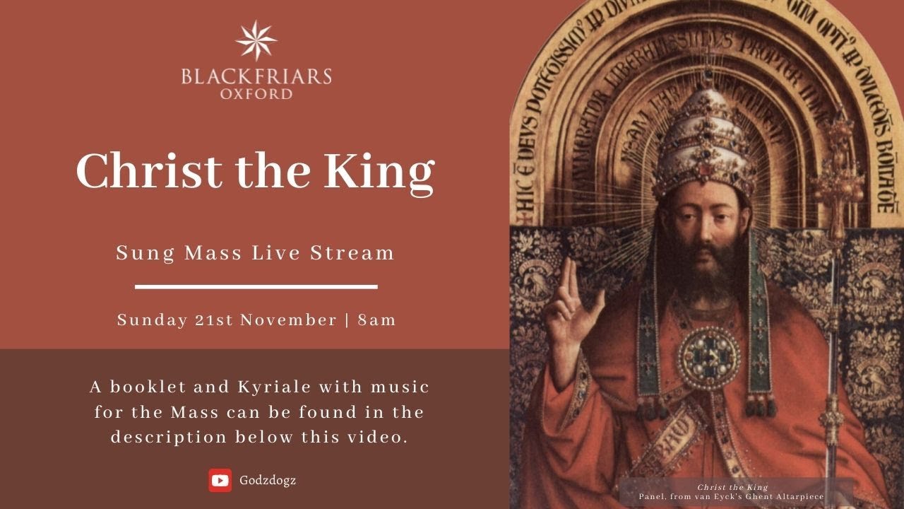 Blackfriars Oxford Mass (21.11.21) | Christ the King