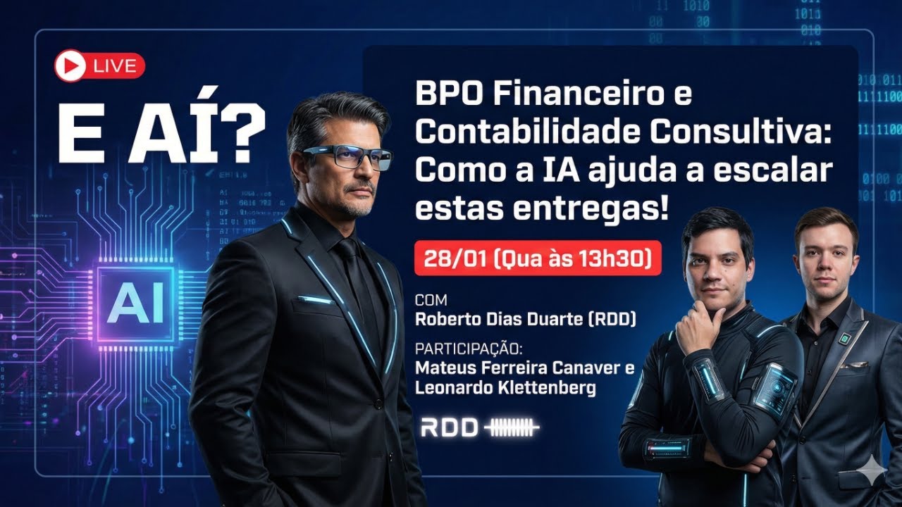 BPO Financeiro e Contabilidade Consultiva: Como a IA ajuda a escalar estas entregas!