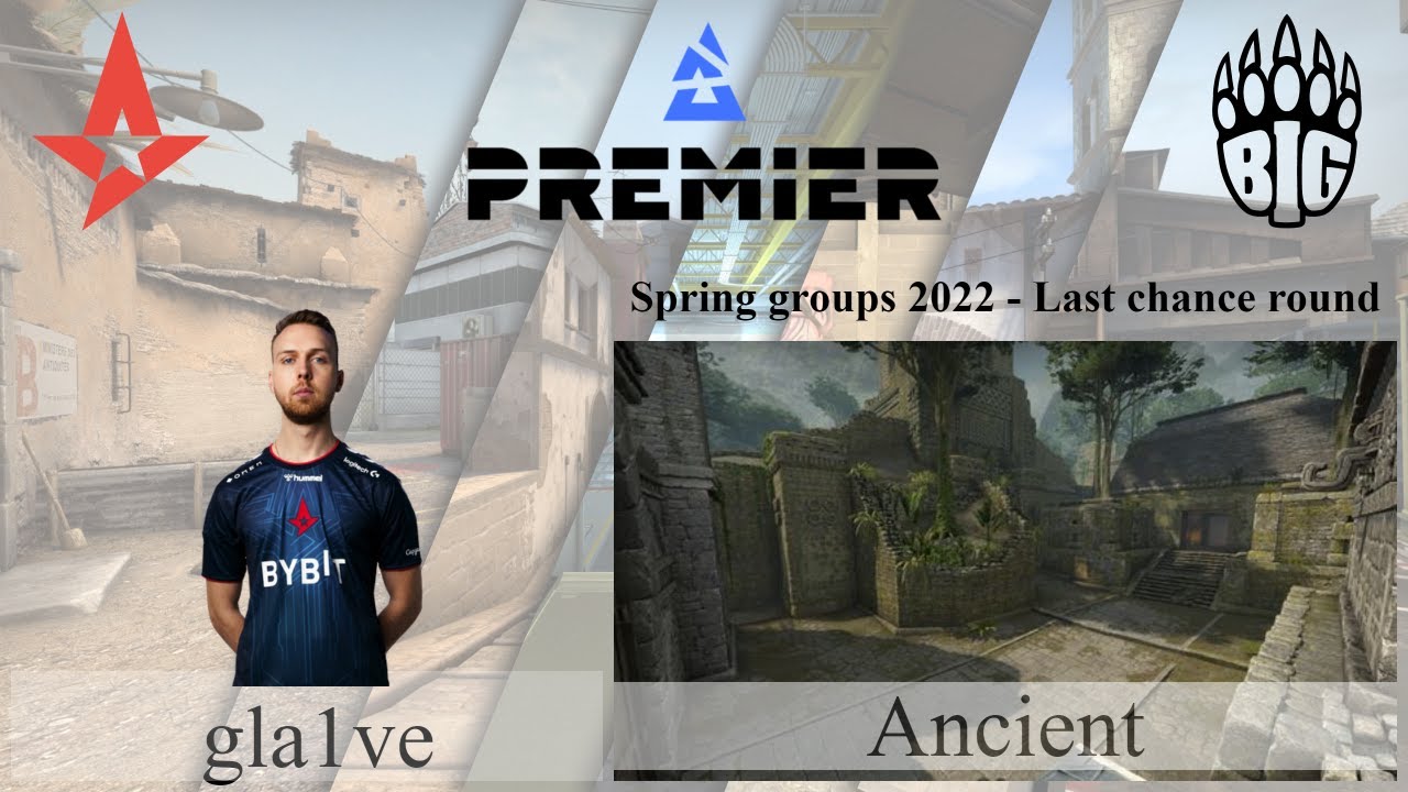[gla1ve] Astralis vs BIG Clan - Ancient (Blast Premier - Spring Groups 2022 - Last Chance Stage)