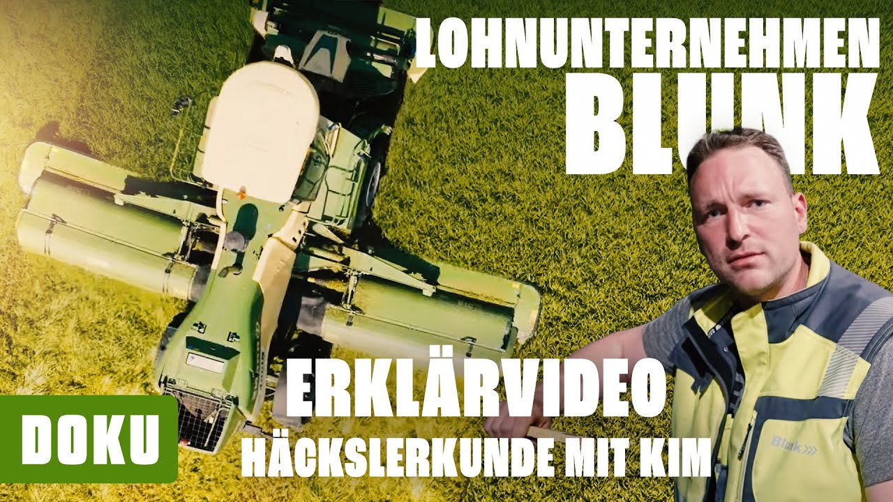 Lohnunternehmen BLUNK: Erklärvideo Häckslerkunde mit Kim (Lohnunternehmen Deutschland, Traktoren)