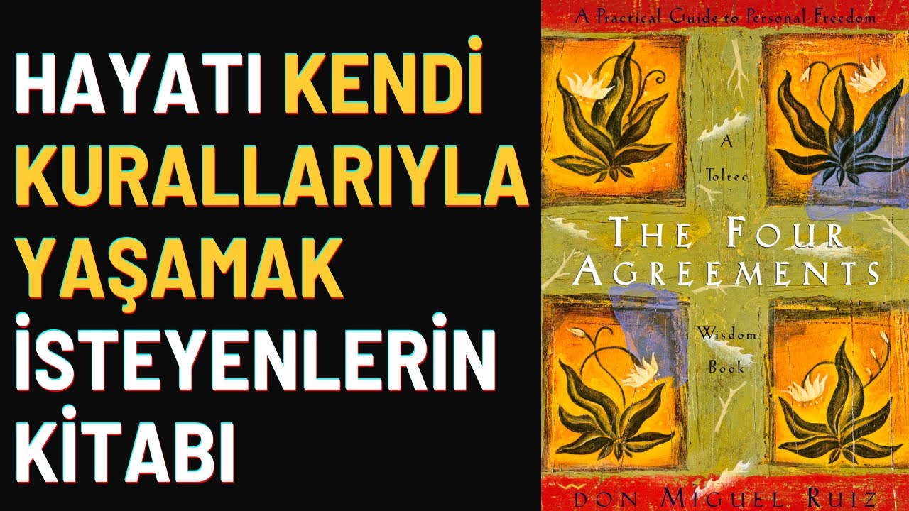 Kitap &Ouml;zeti: D&ouml;rt Anlaşma - Don Miguel Ruiz