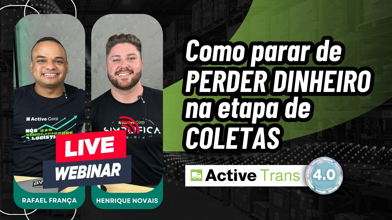 Transportador: Como organizar a GESTÃO DE COLETAS e parar de PERDER DINHEIRO | Webinar Active Trans